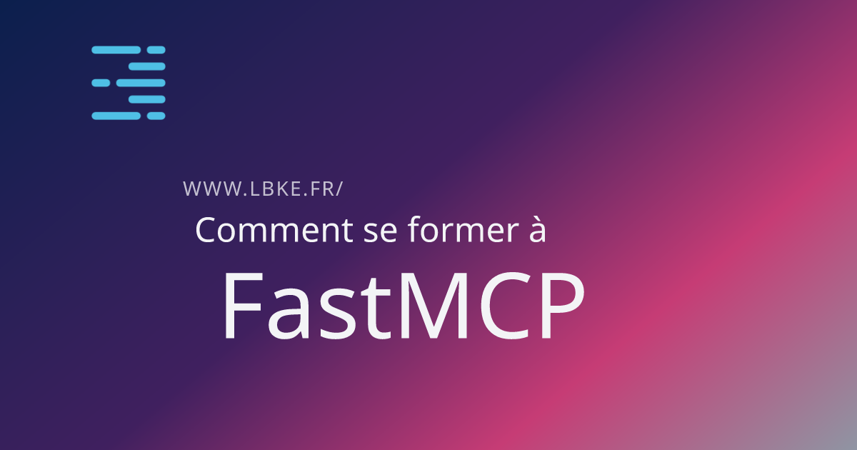 Illustration pour l'article Formation FastMCP : ressources pour démarrer en autonomie