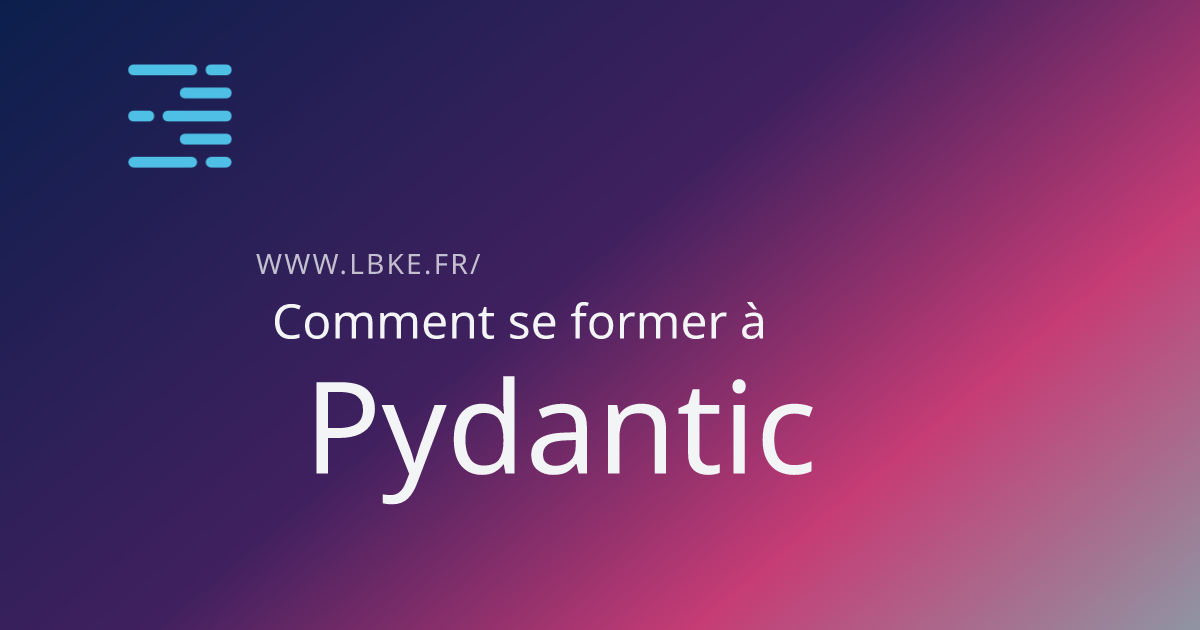 Illustration pour l'article Guide complet pour se former à Pydantic AI en 2026